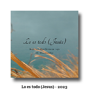 Lo es todo (Jesus) - 2023