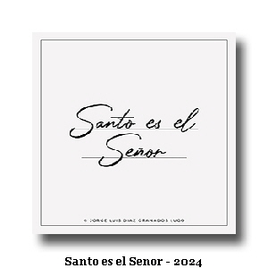 Santo es el Senor - 2024