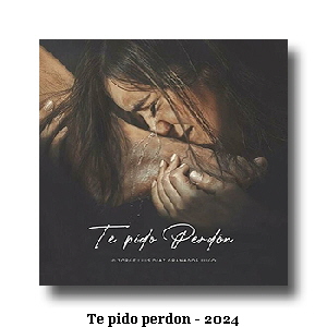 Te pido perdon - 2024